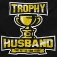 thumbnail image 2 of Trophy Husband Better Than Yours Men's Big & Tall Crewneck Sweatshirt Brisco Brands 2X, 2 of 5