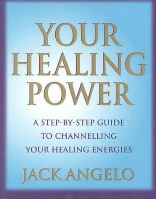Pre-Owned Your Healing Power: A Step-By-Step Guide to Channelling Your ...