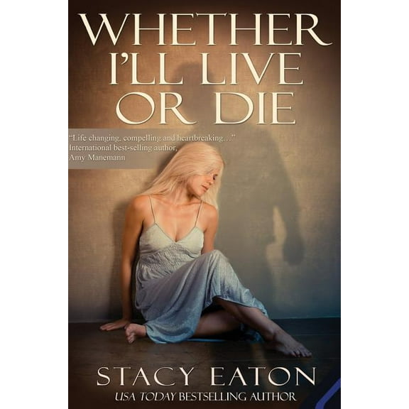 Whether I'll Live or Die