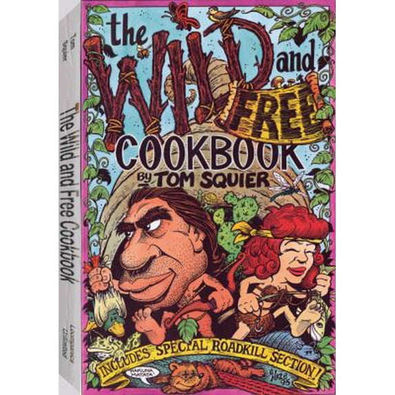 Pre-Owned The Wild and Free Cookbook (Paperback) 1559501286 9781559501286