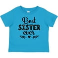 thumbnail image 3 of Inktastic Best Sister Ever Girls Baby T-Shirt, 3 of 5