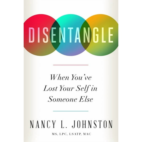 Disentangle: When You've Lost Your Self in Someone Else (Paperback)
