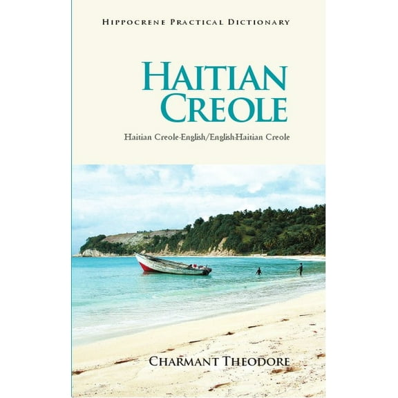 Hippocrene Practical Dictionaries (Hippo Haitian Creole Practical Dictionary: Haitian Creole-English/English-Haitian Creole, (Paperback)