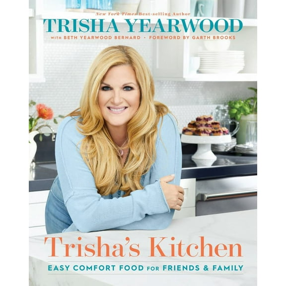 Trisha's Kitchen: Easy Comfort Food for Friends and Family (Hardcover)