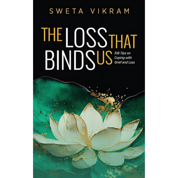 The Loss That Binds Us (Hardcover)