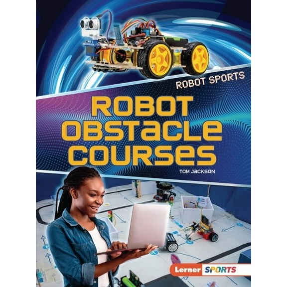 Robot Sports (Lerner (Tm) Sports) Robot Obstacle Courses, (Paperback)