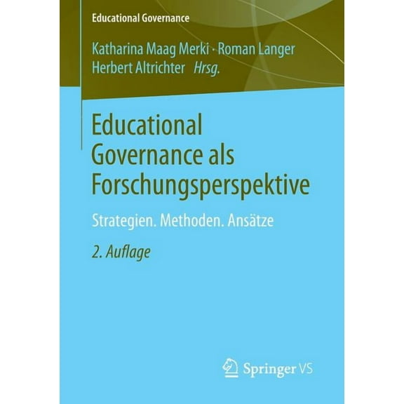 Educational Governance Educational Governance ALS Forschungsperspektive: Strategien. Methoden. Ansätze, Book 17, (Paperback)