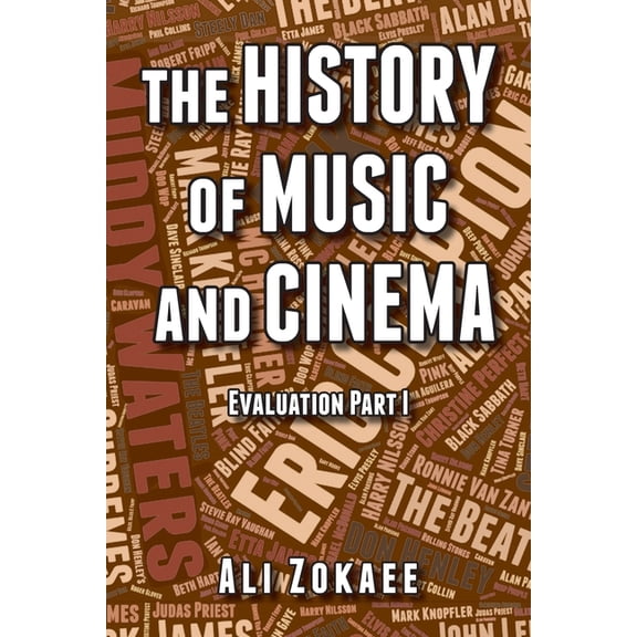 The History of Music and Cinema: Evaluation Part 1, (Paperback)