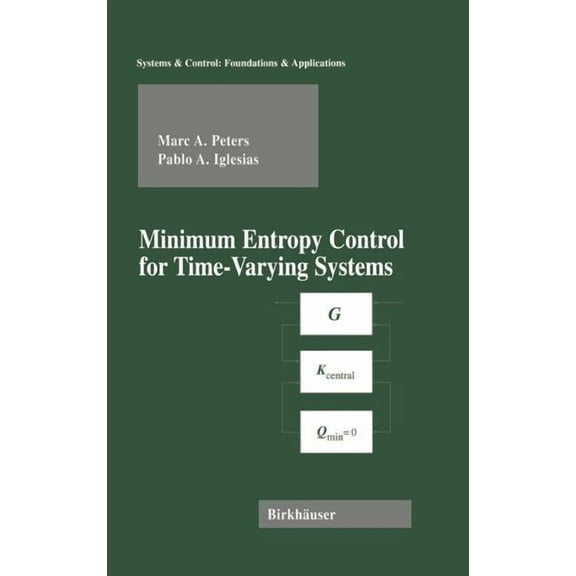 Systems & Control: Foundations & Minimum Entropy Control for Time-Varying Systems, (Hardcover)