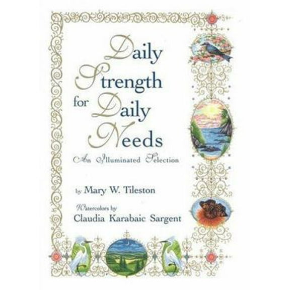 Pre-Owned Daily Strength for Daily Needs: An Illuminated Selection (Hardcover) 082122073X 9780821220733