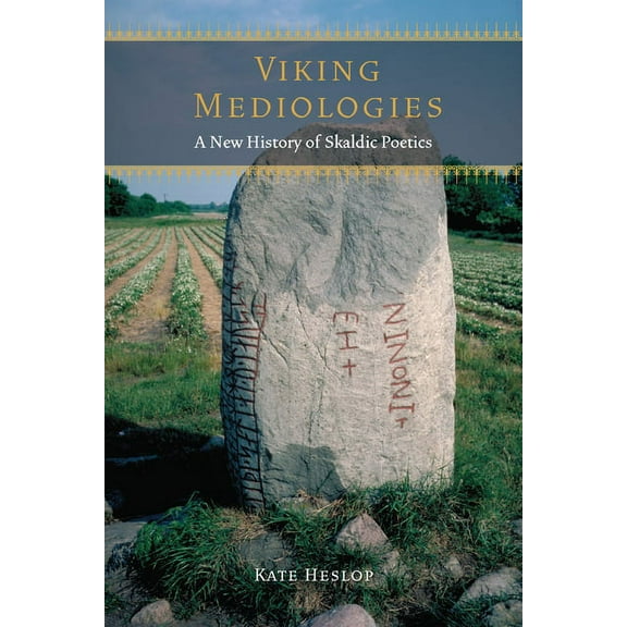 Fordham Medieval Studies Viking Mediologies: A New History of Skaldic Poetics, (Hardcover)