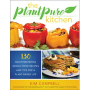 The Plantpure Kitchen: 130 Mouthwatering, Whole Food Recipes and Tips for a Plant-Based Life [Paperback - Used]
