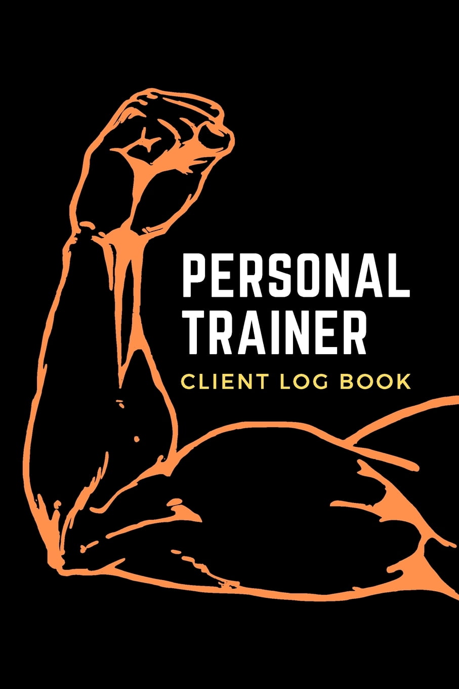 Personal Trainer Client Log Book Lined Journal For Personal Trainers To Help You Stay