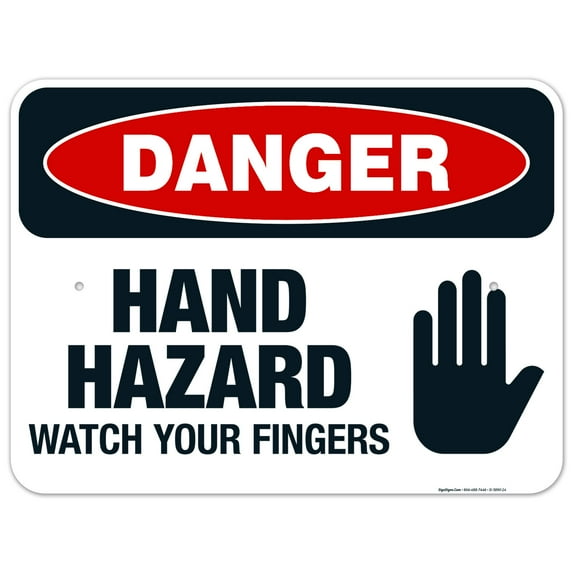 Hand Hazard Watch Your Fingers Sign, OSHA Danger Sign, 18x24 Aluminum