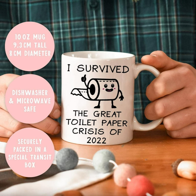 I Survived The Great Toilet Paper Crisis Of 2020 | Quarantine Gifts Funny Hilarious Novelty Coffee Mug Cup | Gag Gift Joke Christmas White Elephant