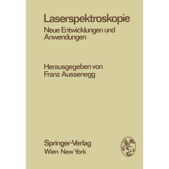 Few-Body Systems Laserspektroskopie: Neue Entwicklungen Und Anwendungen, Book 20, (Paperback)