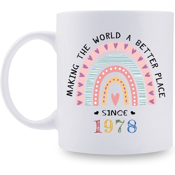 1978 Birthday Gifts for Women - Making The World A Better Place Since 1978 Coffee Mug 11 oz - Great 1978 Birthday Gifts for Mom Aunt Wife Friend Sister Cousin Coworker