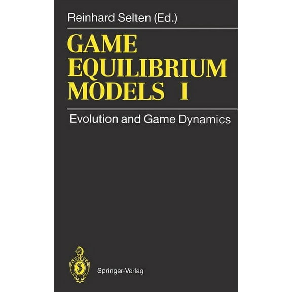 Game Equilibrium Models I: Evolution and Game Dynamics, (Hardcover)