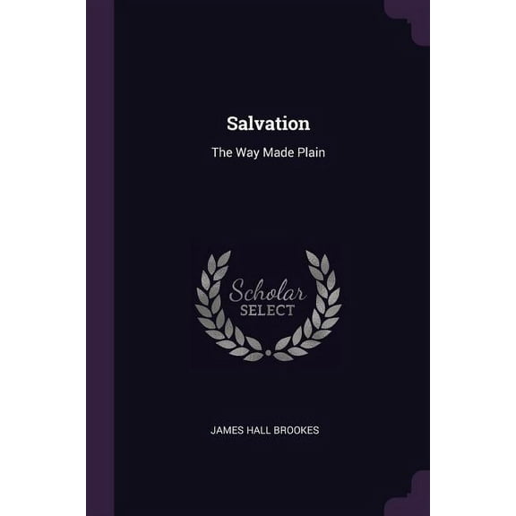 Salvation: The Way Made Plain (Paperback)