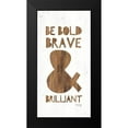 thumbnail image 2 of Rae, Marla 14x24 Black Modern Framed Museum Art Print Titled - Be Bold, 2 of 5