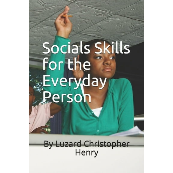 Socials Skills for the Everyday Person (Paperback)