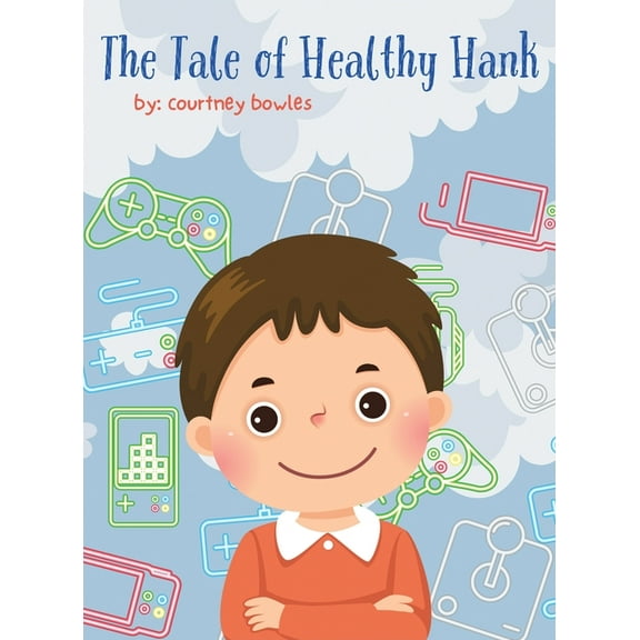 The Tale of Healthy Hank, (Hardcover)