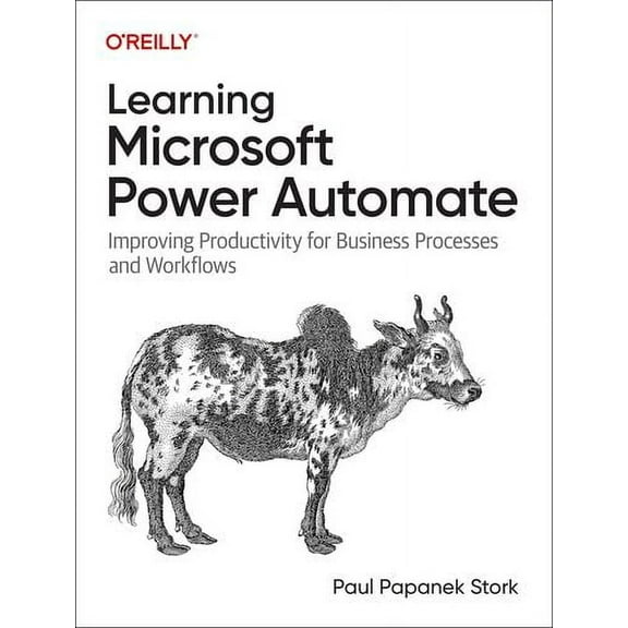 Learning Microsoft Power Automate: Improving Productivity for Business Processes and Workflows (Paperback)