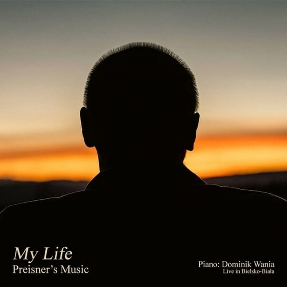 Preisner,Zbigniew / Wania,Dominik - My Life Preisner's Music - Music & Performance - CD