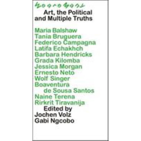 Pre-Owned We Are Many: Art, the Political and Multiple Truths. Verbier Art Summit 2019 (Paperback) 3960986211 9783960986218
