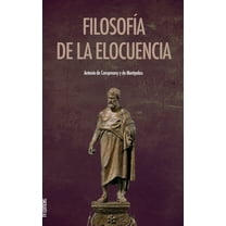 FilosofÃ­a de la elocuencia, (Hardcover)