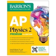 Barron's AP Prep AP Physics 2 Premium, Fourth Edition: Prep Book with 4 Practice Tests + Comprehensive Review + Online Practice (2026), (Paperback)