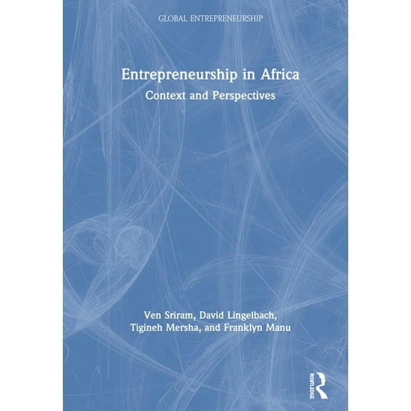 Global Entrepreneurship Entrepreneurship in Africa: Context and Perspectives, (Paperback)