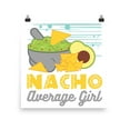 thumbnail image 2 of Nacho Average Girl Poster - Wall Decor for Foodies Gift, 2 of 5