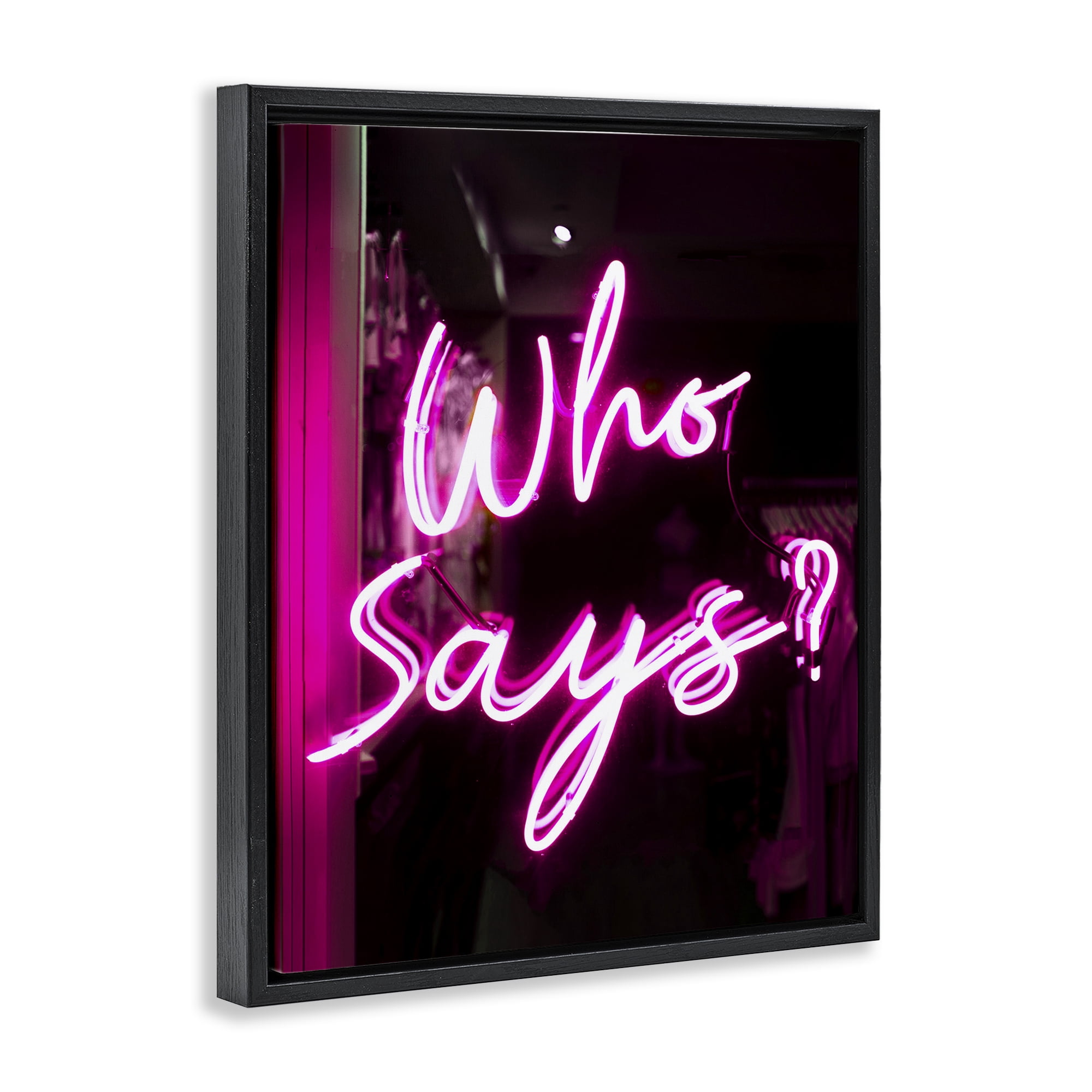 Stupell Industries Pink Neon Who Says Typography Painting Black Floater Framed Art Print Wall Art, 25 x 31