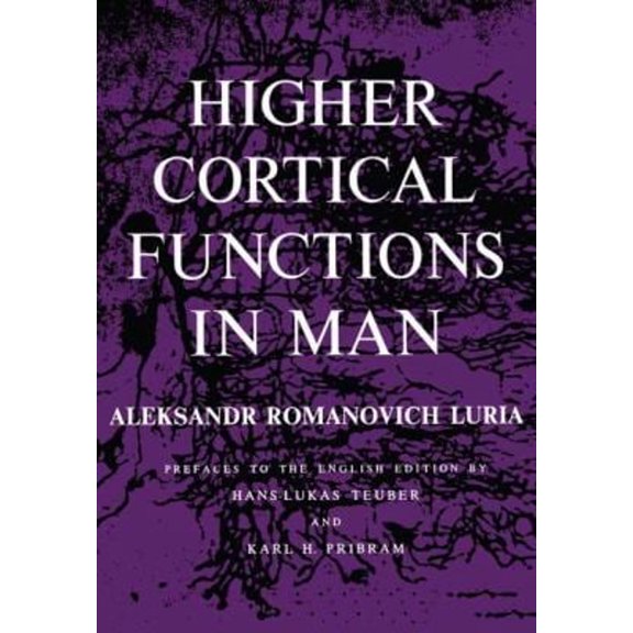 Pre-Owned Higher Cortical Functions in Man (Hardcover) 0306107406 9780306107405