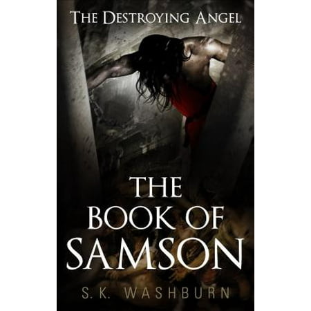 The Book Of Samson The Destroying Angel Walmart Com