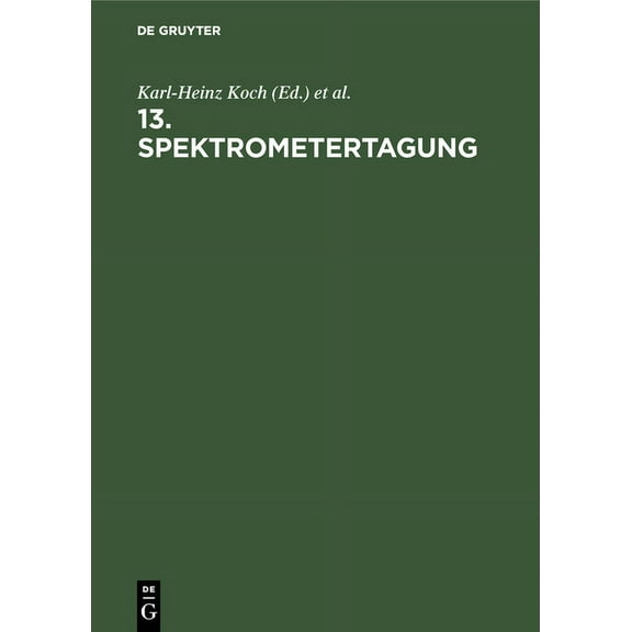 13. Spektrometertagung, (Hardcover)