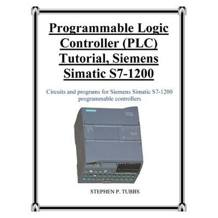 Programmable Logic Controller (Plc) Tutorial, Siemens Simatic