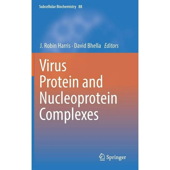 Subcellular Biochemistry Virus Protein and Nucleoprotein Complexes, Book 88, (Hardcover)
