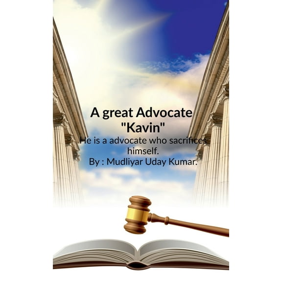 A great Advocate " Kavin", (Paperback)