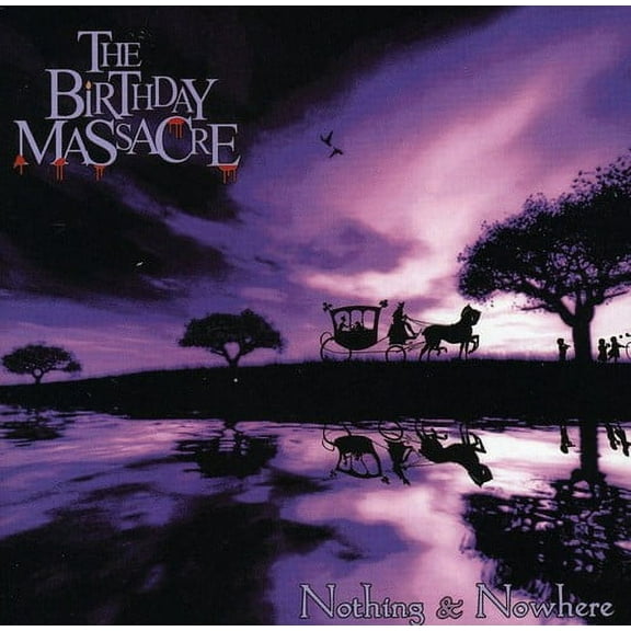 The Birthday Massacre - Nothing and Nowhere - Music & Performance - CD