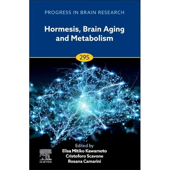 Progress in Brain Research Hormesis, Brain Aging and Metabolism: Volume 295, Book 295, (Hardcover)