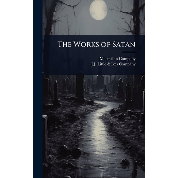 The Works of Satan, (Hardcover)