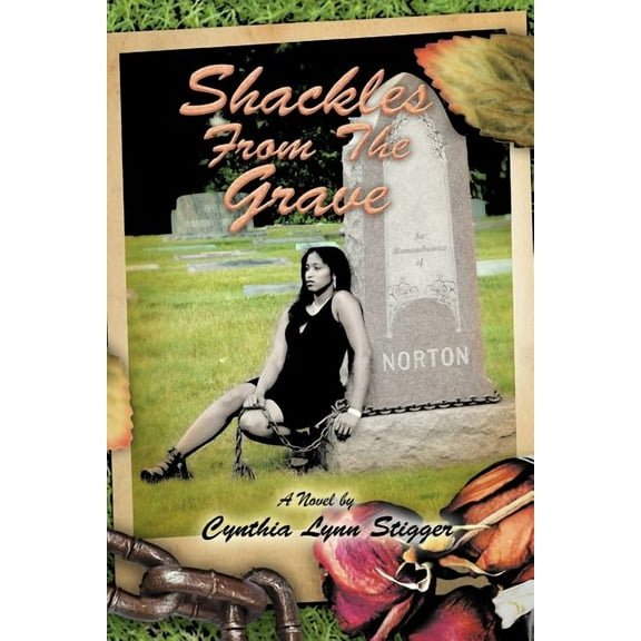 Shackles from the Grave : Fictional Novel