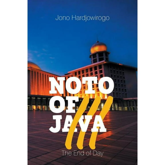 Noto of Java III : The End of Day