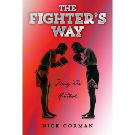 The Fighter's Way : Muay Thai Handbook