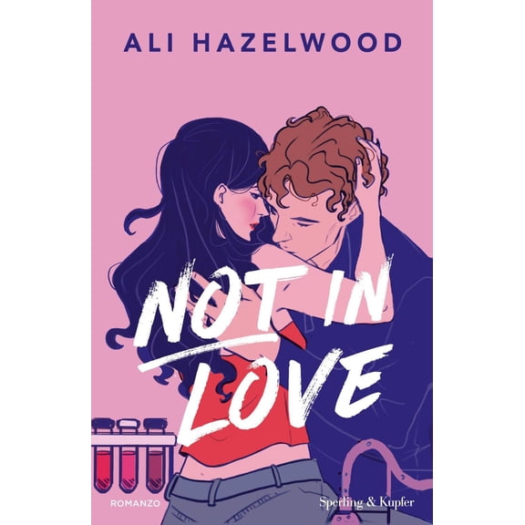 Ali Hazelwood,Tessa Bernardi Not in love. Ediz. italiana (Hardcover)