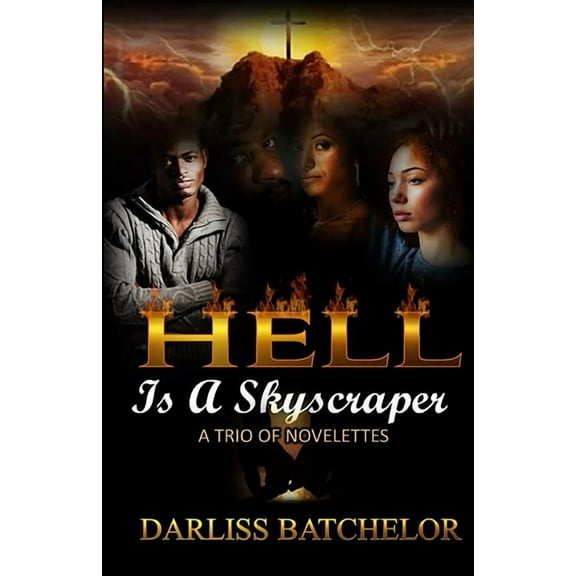 Hell is a Skyscraper: A Trio of Novelettes, (Paperback)