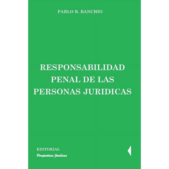 Responsabilidad penal de las personas jurídicas (Paperback)