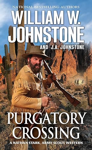 Purgatory Crossing: A Nathan Stark, Army Scout Western (A Nathan Stark Western)